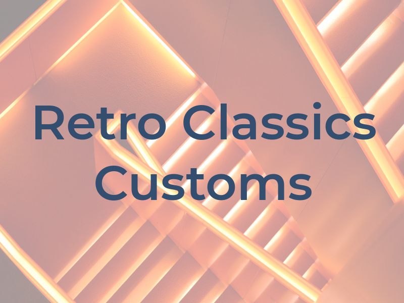 Retro Classics Customs