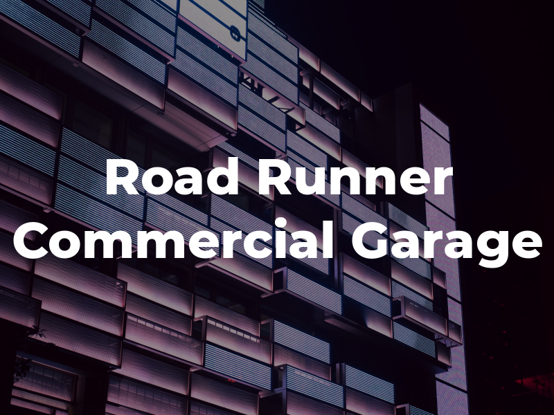 Road Runner Car & Commercial Garage