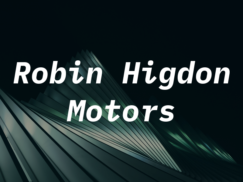 Robin Higdon Motors