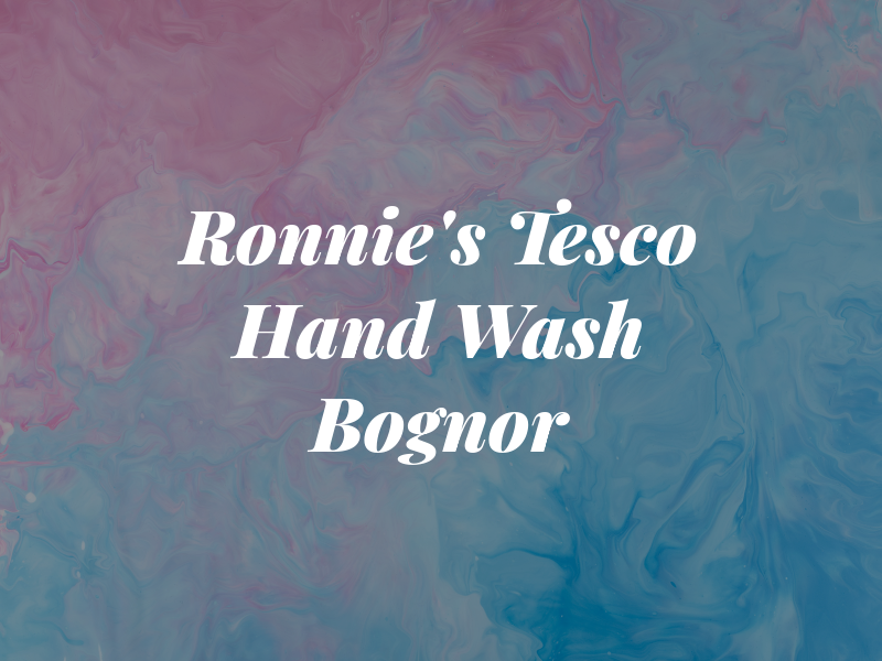 Ronnie's Tesco Hand Car Wash Bognor