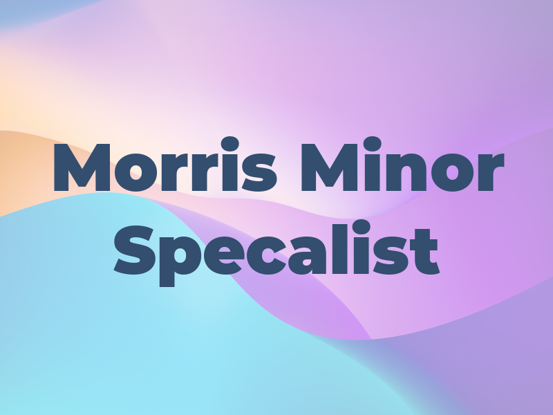 Roy Tom Morris Minor Specalist