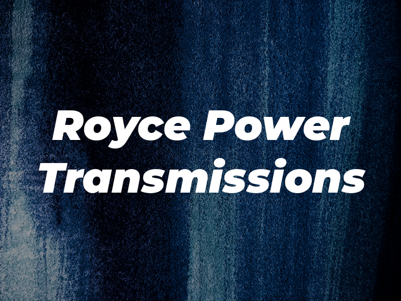 Royce Power Transmissions