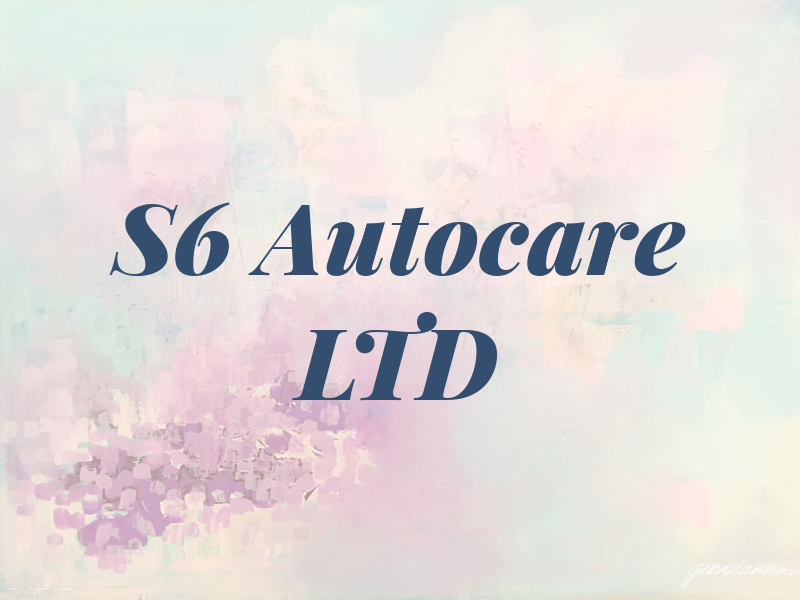 S6 Autocare LTD