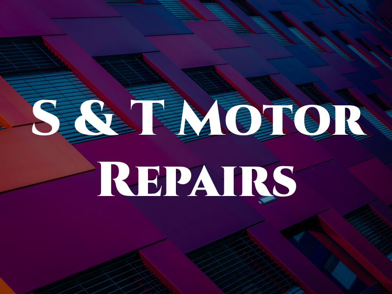 S & T Motor Repairs