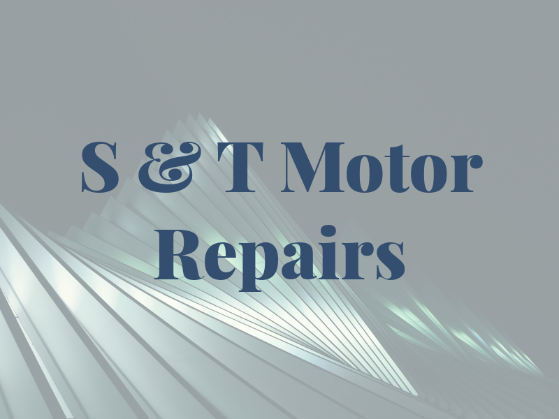 S & T Motor Repairs