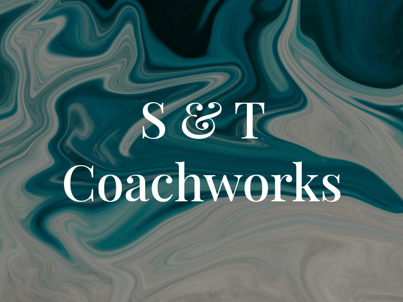 S & T Coachworks