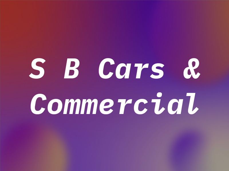 S B Cars & Commercial