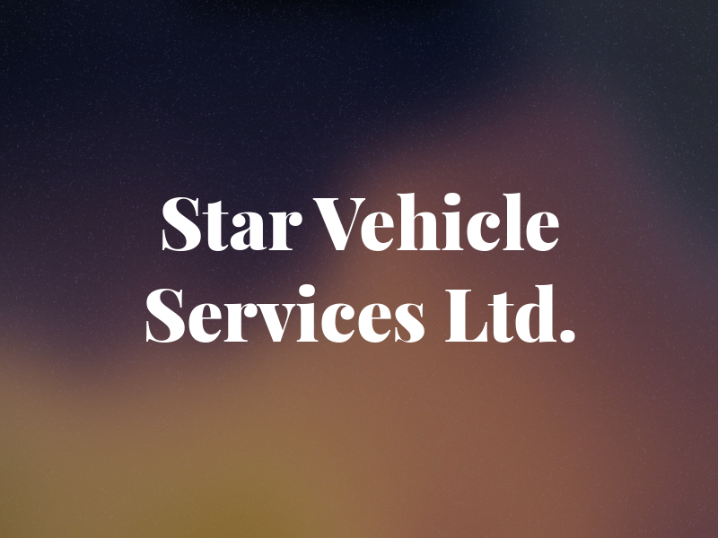 Star Vehicle Services Ltd.