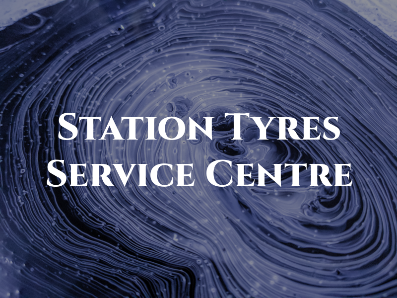 Station Tyres & Service Centre