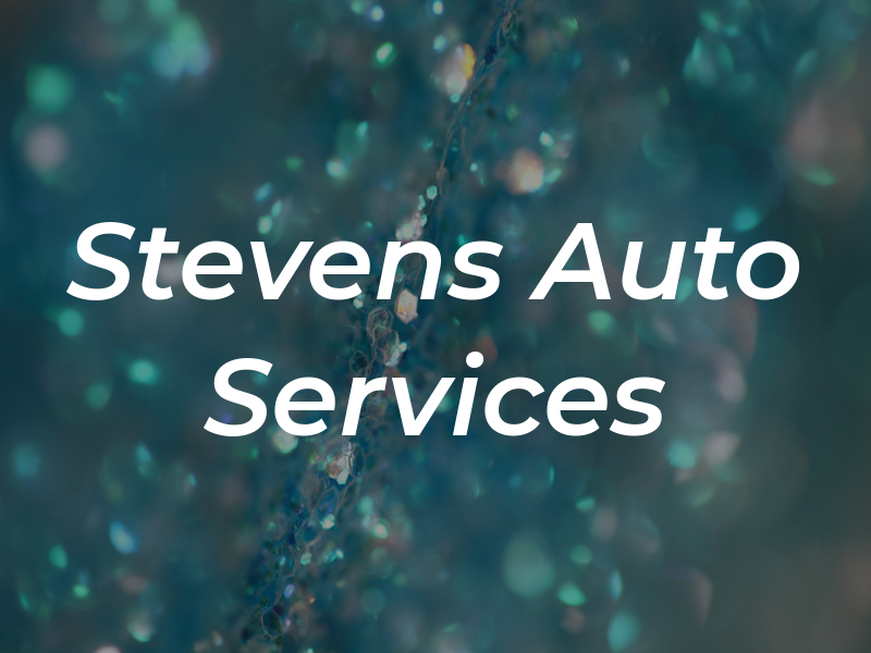 Stevens Auto Services