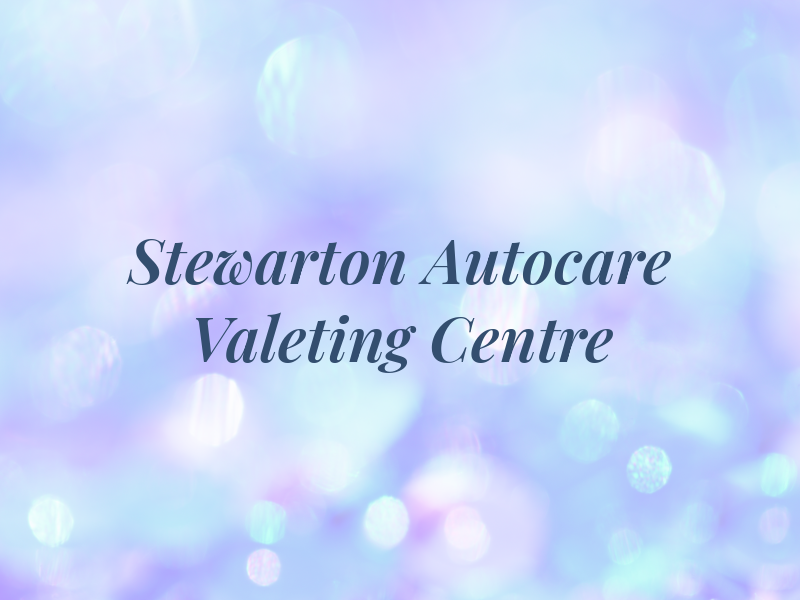 Stewarton Autocare & Valeting Centre