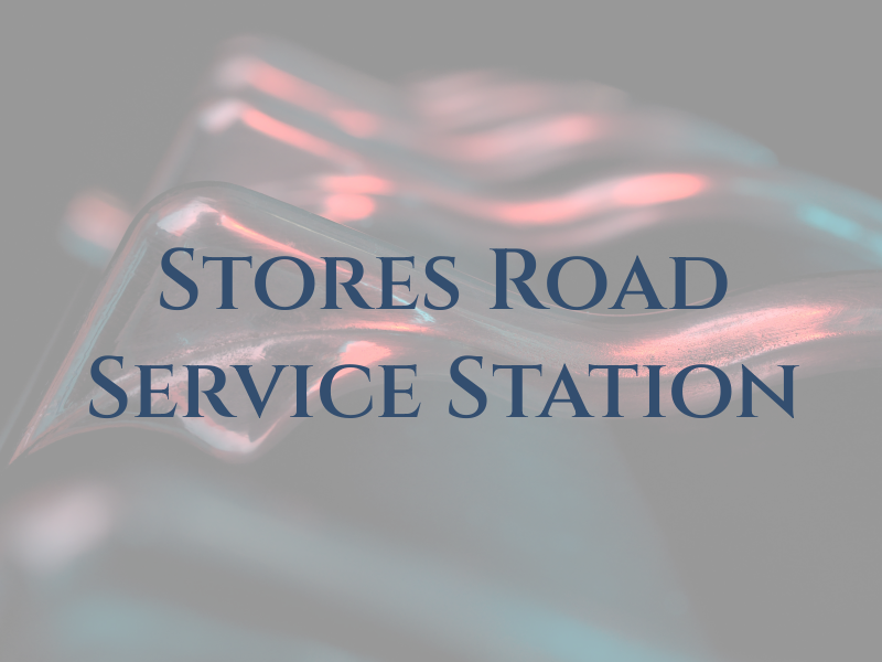 Stores Road Service Station