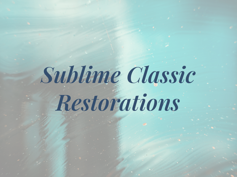 Sublime Classic Restorations