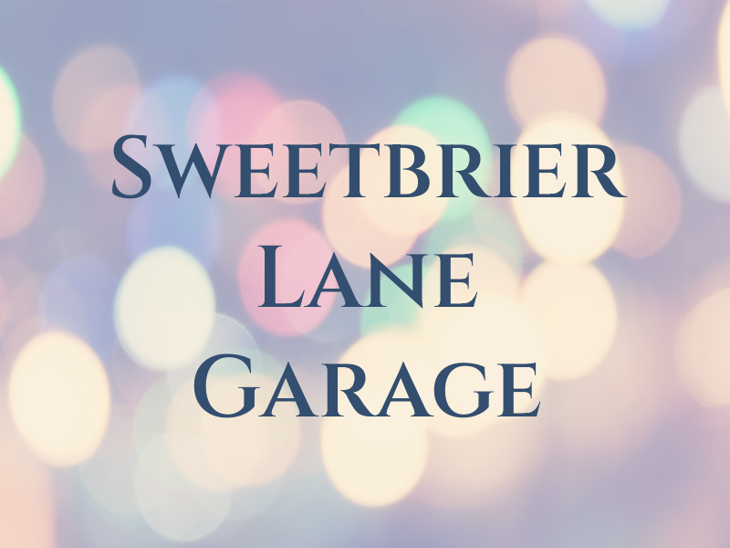 Sweetbrier Lane Garage