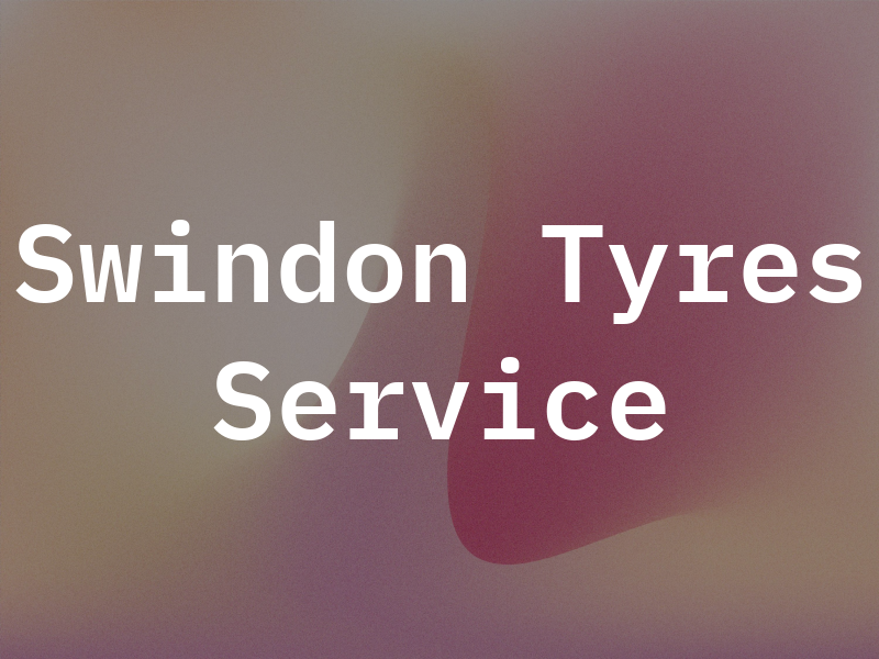 Swindon Tyres and Service