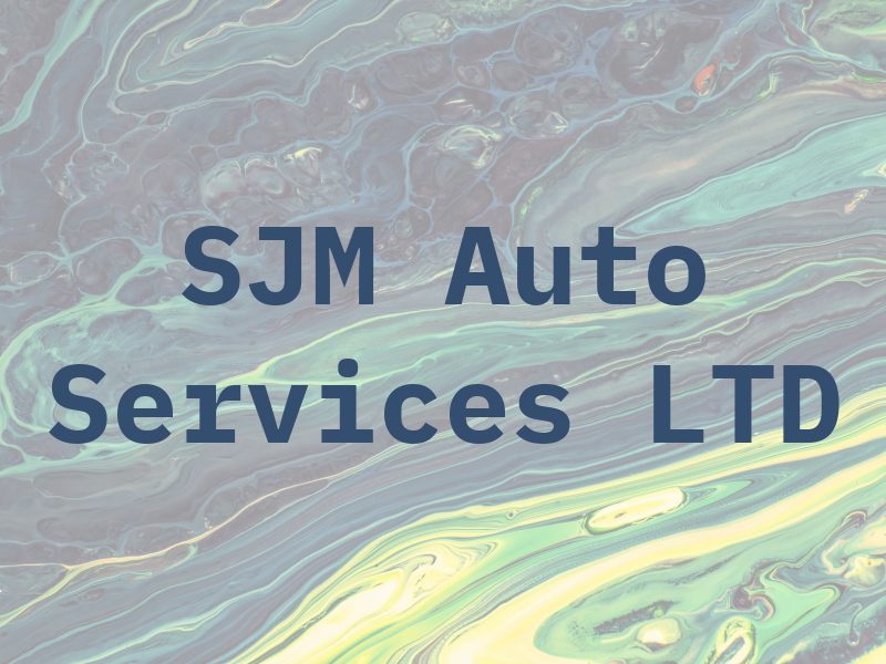 SJM Auto Services LTD