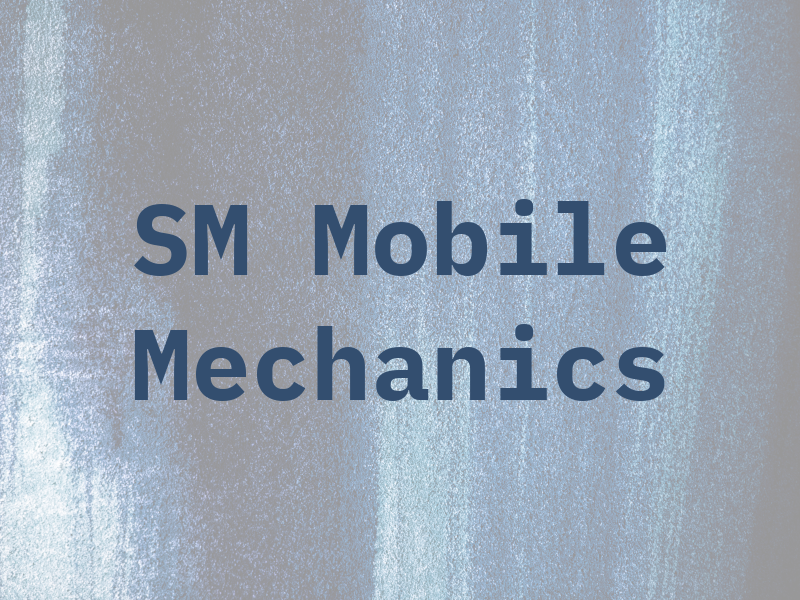 SM Mobile Mechanics