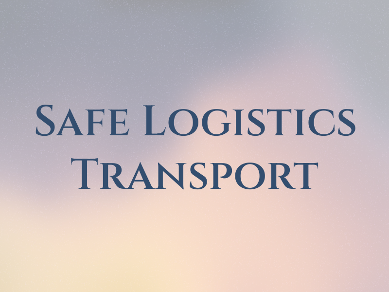 Safe Logistics Transport Ltd t/A SLT