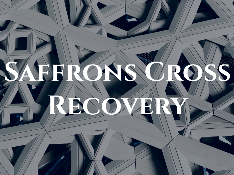 Saffrons Cross Recovery LTD