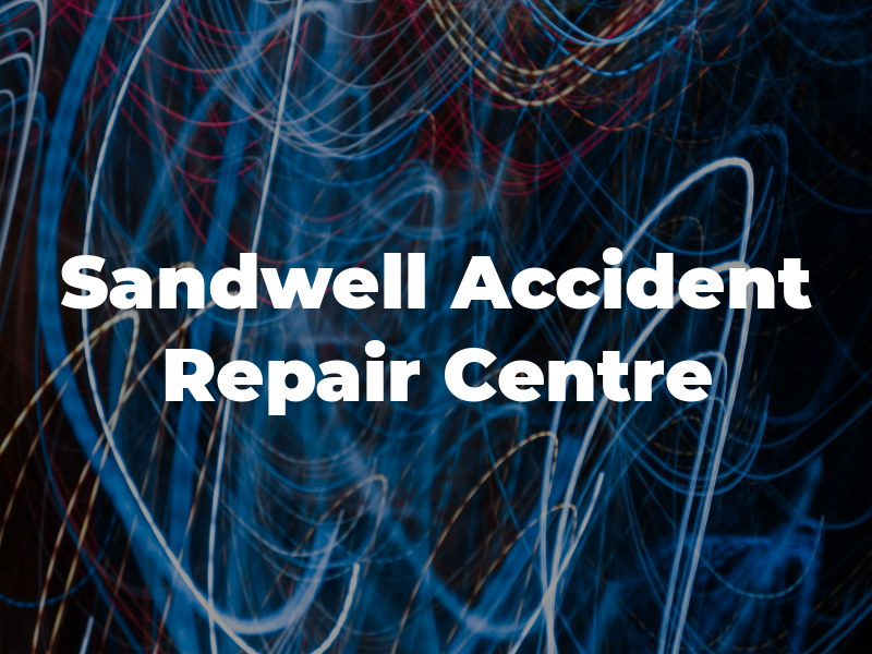 Sandwell Accident Repair Centre