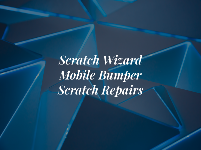 Scratch Wizard Mobile Bumper & Scratch Repairs