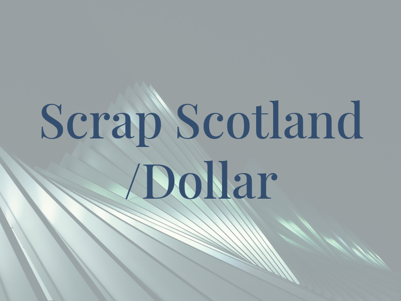 Scrap My Car Scotland /Dollar