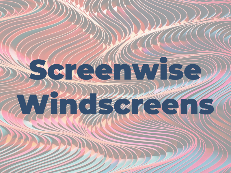 Screenwise Windscreens