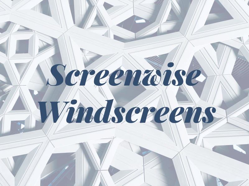 Screenwise Windscreens