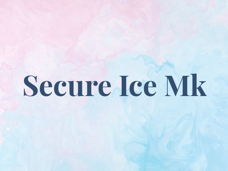 Secure Ice Mk