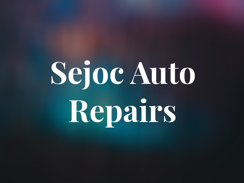 Sejoc Auto Repairs