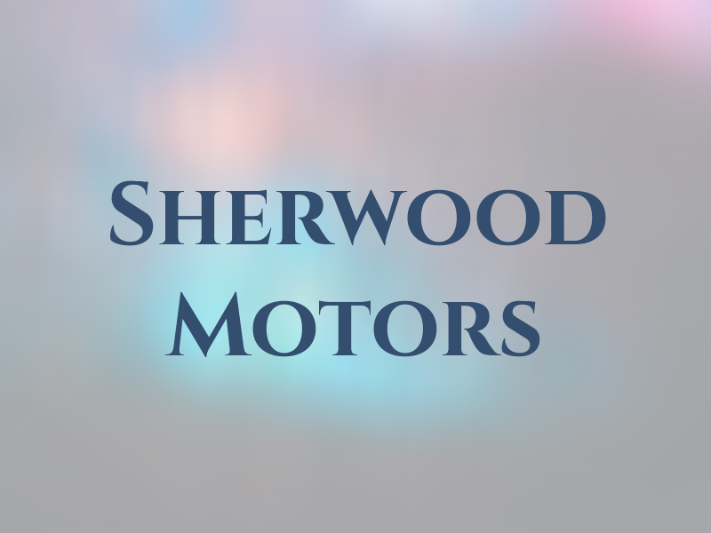 Sherwood Motors
