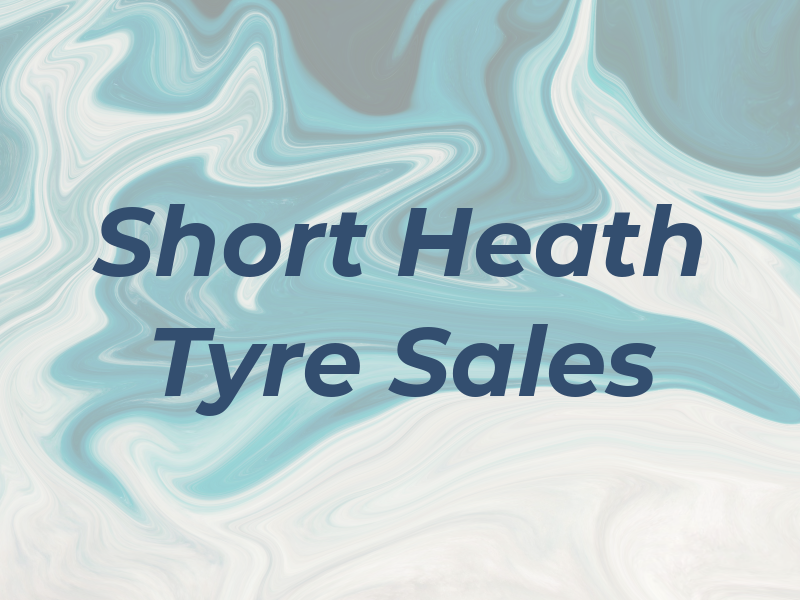 Short Heath Tyre Sales
