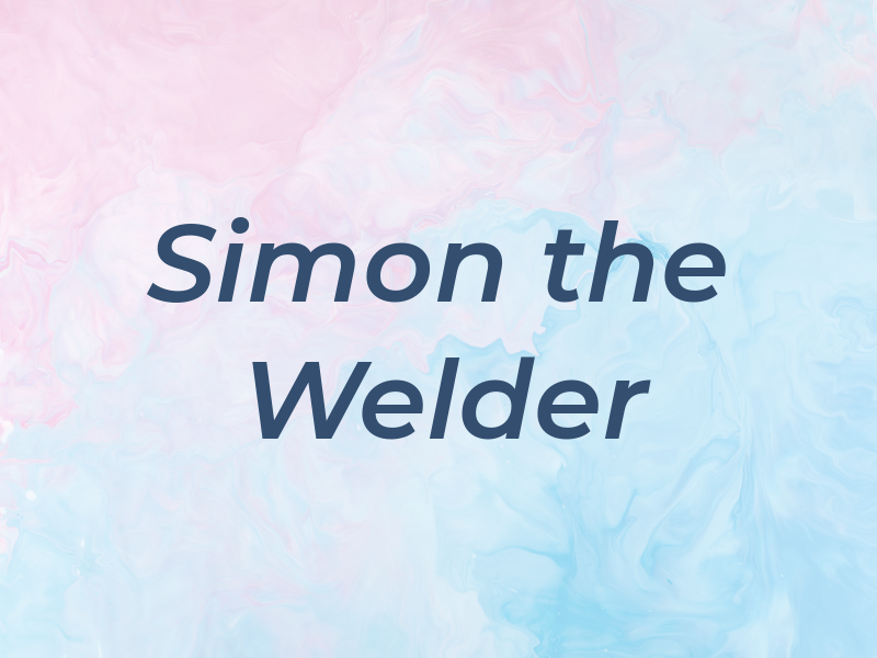 Simon the Welder