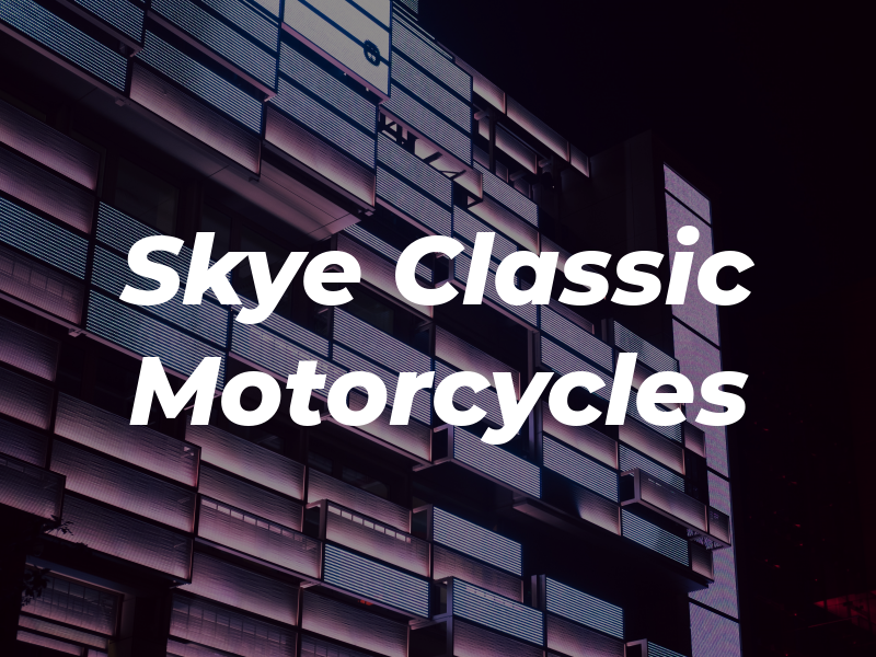 Skye Classic Motorcycles