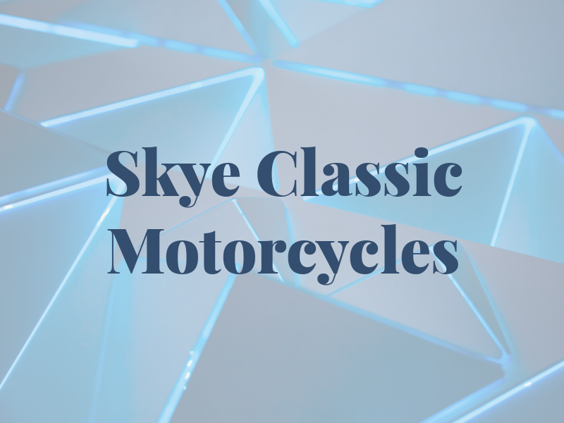 Skye Classic Motorcycles