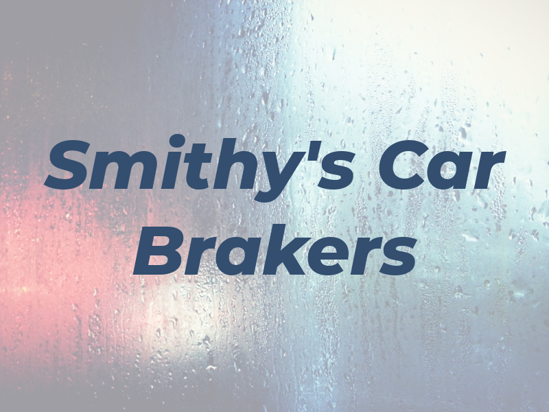 Smithy's Car Brakers