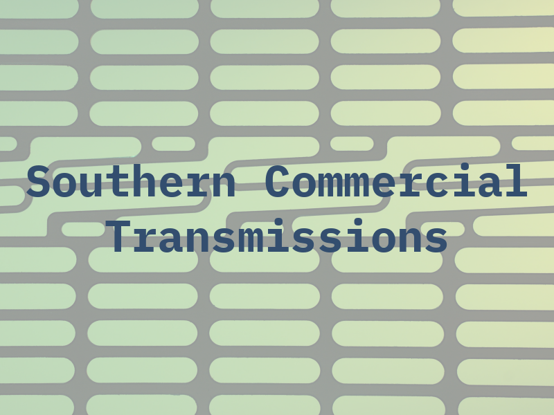 Southern Commercial Transmissions