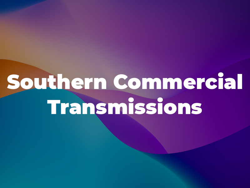 Southern Commercial Transmissions