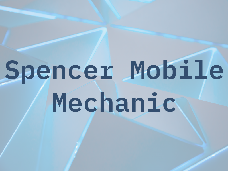 Spencer Lee Mobile Mechanic