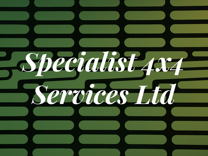 Specialist 4x4 Services Ltd