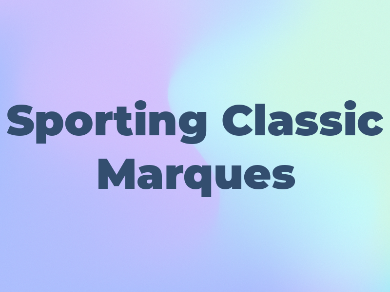 Sporting Classic Marques