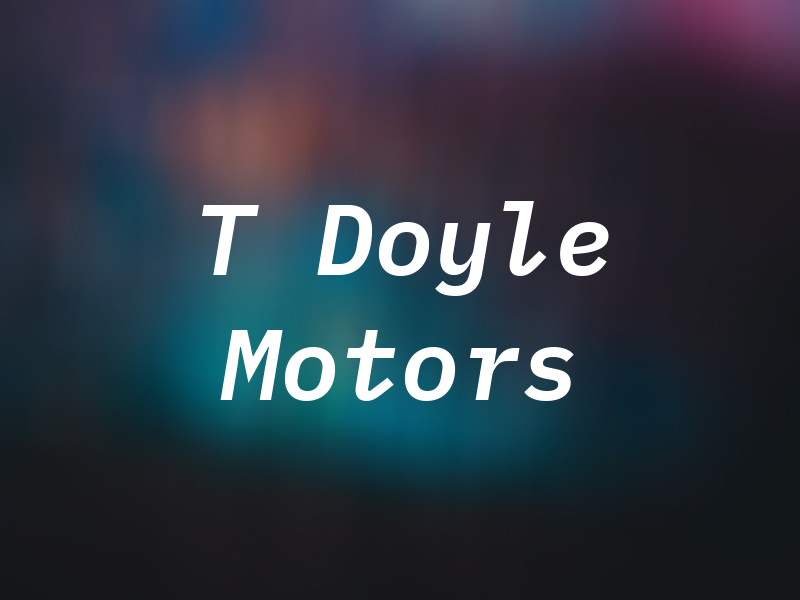 T Doyle Motors