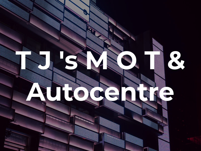 T J 's M O T & Autocentre