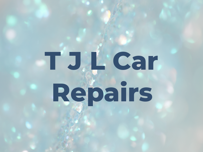 T J L Car Repairs