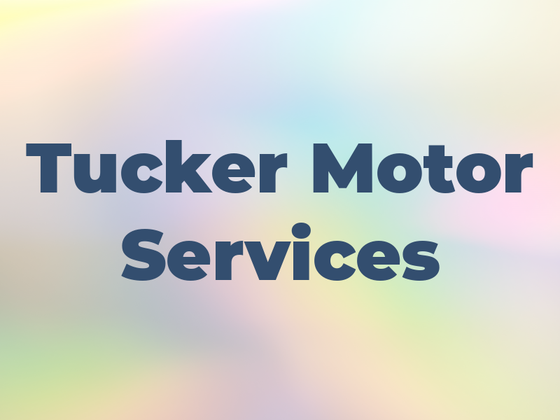 Tucker Motor Services
