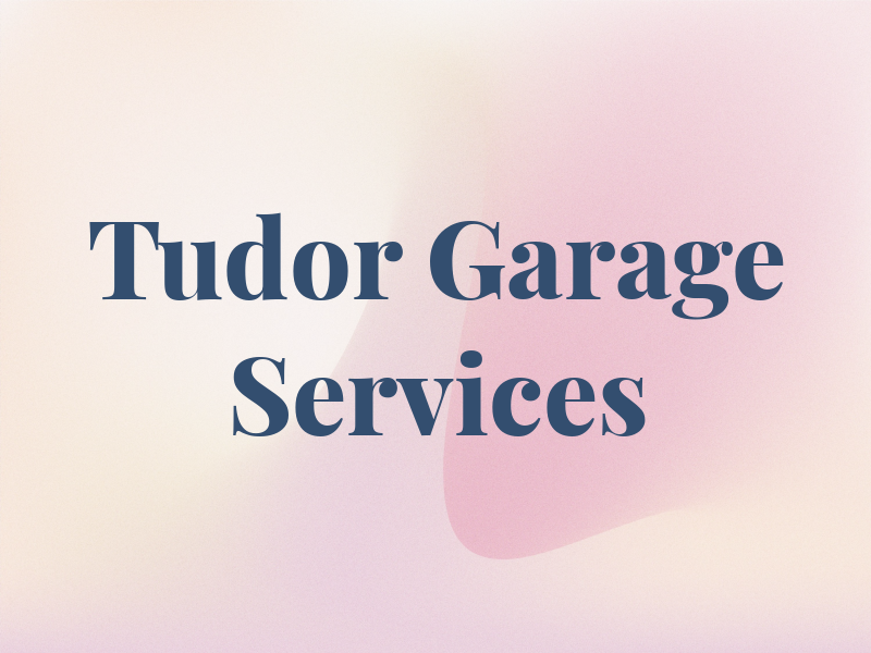 Tudor Garage Services