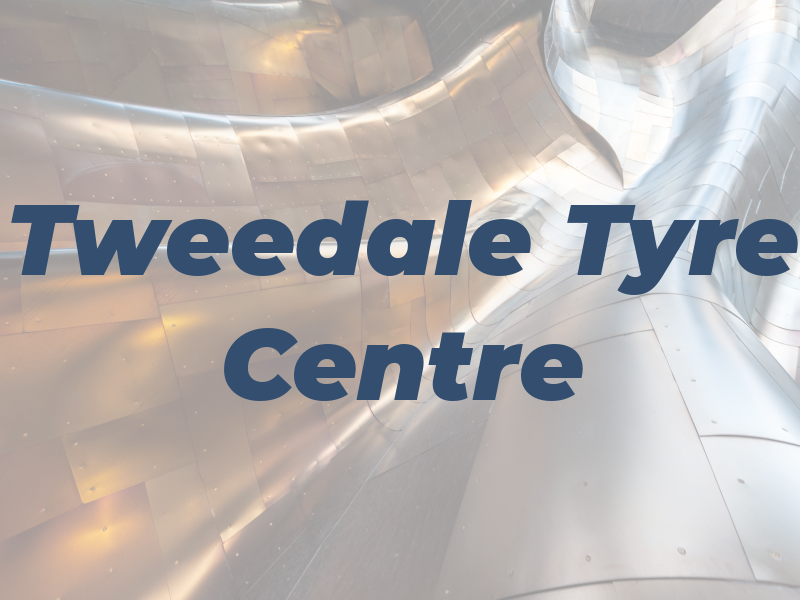 Tweedale Tyre Centre