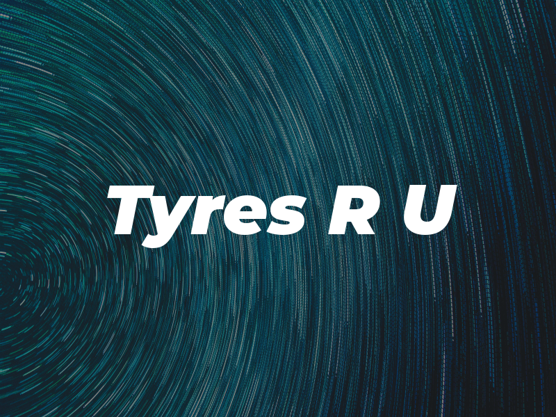 Tyres R U