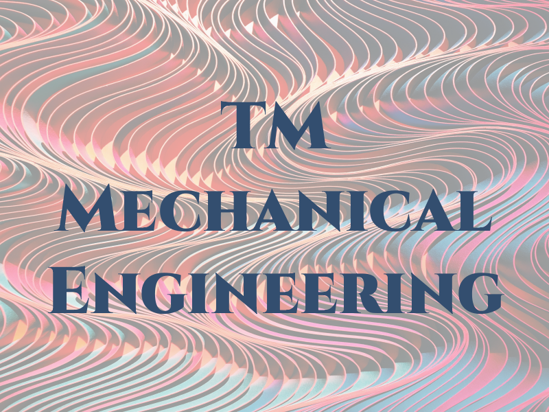 TM Mechanical Engineering