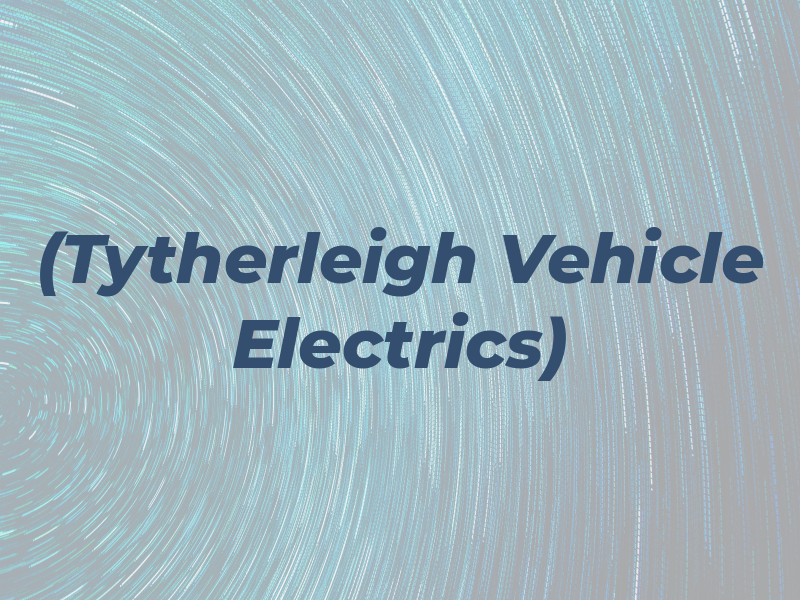 TVE (Tytherleigh Vehicle Electrics)